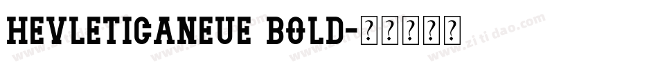 hevleticaneue bold字体转换
